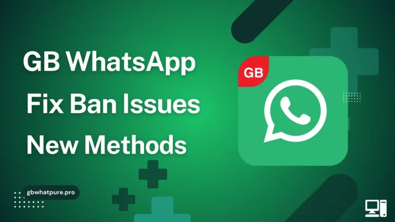 GB WhatsApp Fix Ban Issues in gbwhatpure.pro