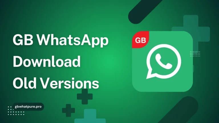 GB WhatsApp Old Versions gbwhatpure.pro